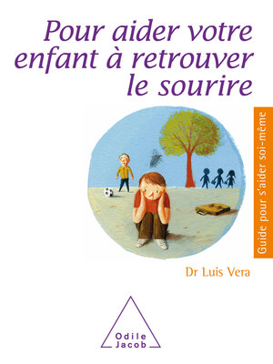 cover image of Pour aider votre enfant à retrouver le sourire